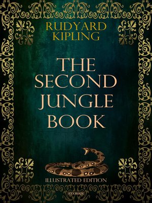 The Second Jungle Book (Illustrated Edition) - ebook